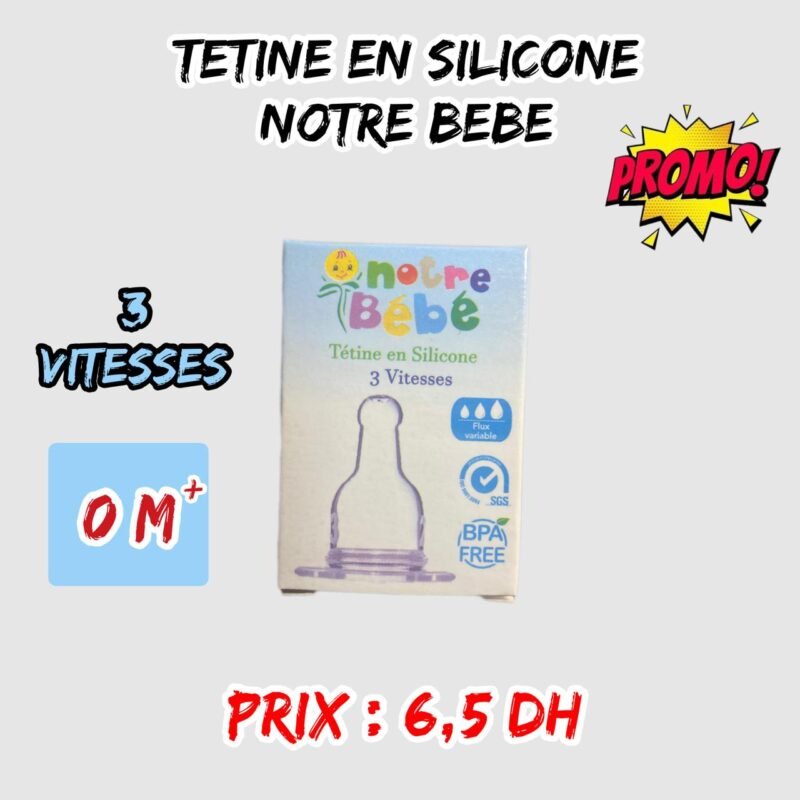 TETINE EN SILICONE NOTRE BEBE