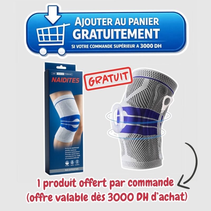 Genouillère ligamentaire=gratuite
(1 produit offert par commande) *offre valable dès 3000DH d'achat*.